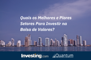 Levantamento Quantum Melhores e Piores Setores para Investir na B3 Investing.com