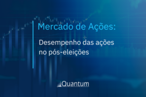 Mercado de Ações: Desempenho das ações no pós-eleições