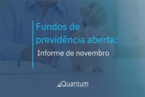 Fundos de previdência aberta: Informe de novembro