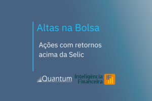 Ações acima da Selic