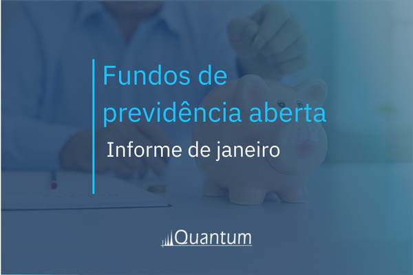 Fundos de previdência aberta: Informe de janeiro