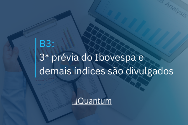 B3: 3ª prévia do Ibovespa e demais índices são divulgados