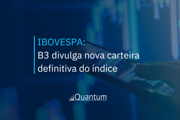 IBOVESPA: B3 divulga nova carteira definitiva do índice
