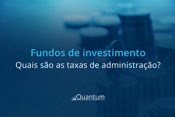 Taxas de administração de fundos