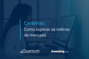 Carteiras: como superar os índices de mercado
