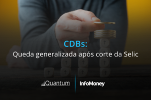 CDBS: taxas têm queda generalizada após corte da Selic