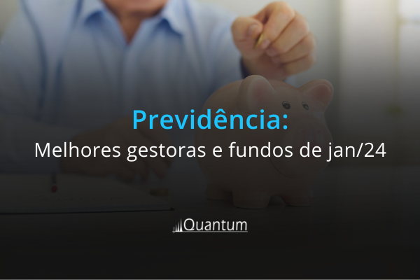 Fundos de previdência: os melhores em janeiro de 2024