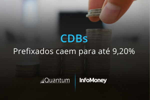 CDBs: prefixados caem para até 9,20%