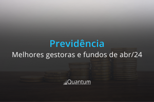 Fundos de previdência: os melhores em abril de 2024